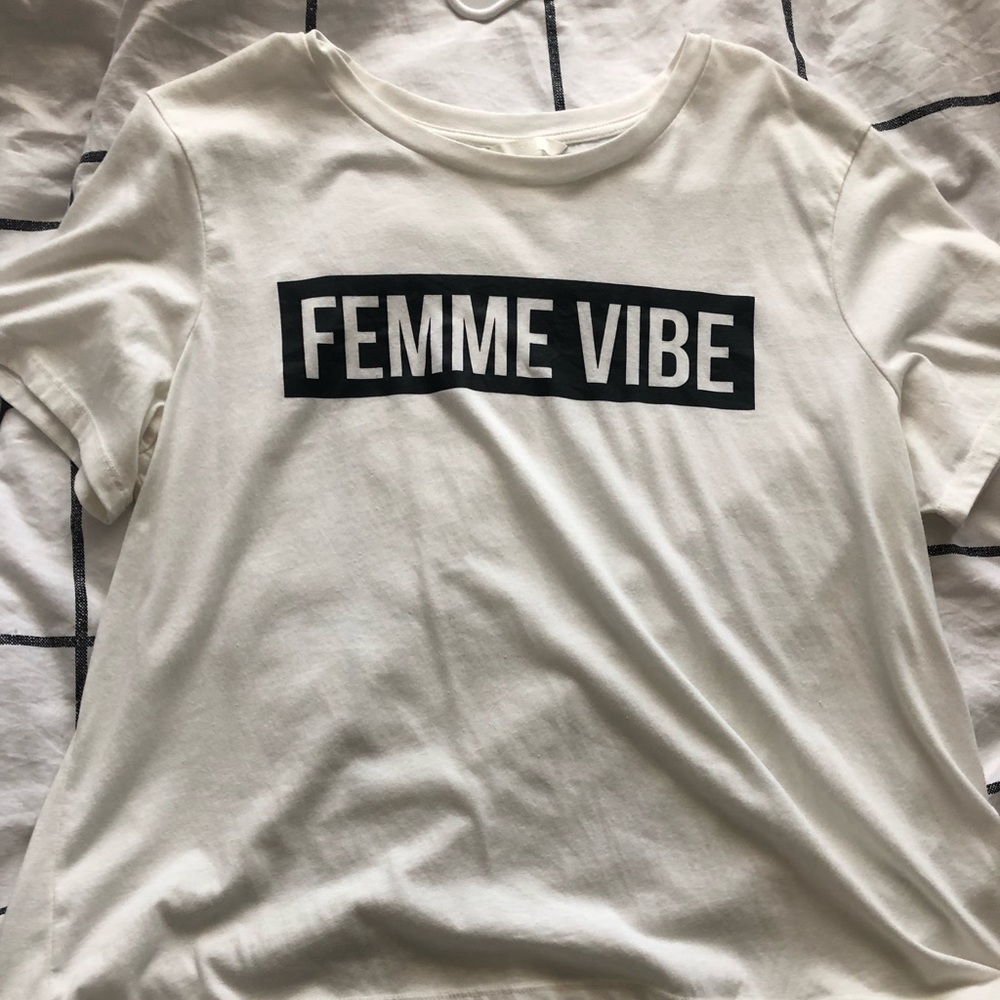 “Feme Vibe” H&M T-shirt